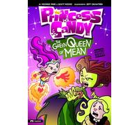 The Green Queen of Mean (Princess Candy)