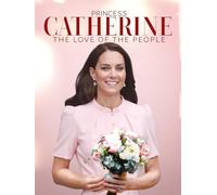 Princess Catherine: The Love of the People
