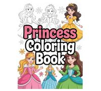 Princess Coloring Book: 100 Magical Fairy Tale Designs for Kids Ages 4-8: Encourage Creativity with Castles, Gowns, and Royal Scenes for Little Artists