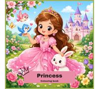 Princess Coloring Book: Cute Princess Designs for Girls, Large Illustrations, Bold and Easy Coloring Pages: For kids above age 5