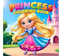 Princess Coloring Book: Cute Princess Designs for Girls, Original Large Illustrations, Bold and Easy Coloring Pages, for Kids