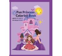Princess Coloring Book: Easy- Fun Coloring Book (Big Easy Coloring Series)