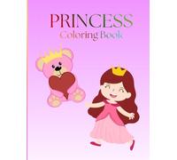 Princess Coloring Book for Girls Ages 4-8: 24 Cute and Easy Coloring Pages with Unicorns, Kittens, Bunnies & Magical Princess Adventures