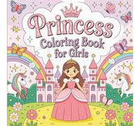 Princess Coloring Book for Girls : Simple Fairytale Scenes, Cute Princess Outfits & Castles | Easy and Fun Coloring Pages for Creative Little Girls (Magic Dreams Coloring Collection)
