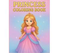Princess Coloring Book for Kids Ages 4-8: Cute & Easy Princess Designs for Girls | Fun Coloring Pages to Spark Creativity