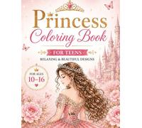 Princess Coloring Book for Teens: Relaxing & Beautiful Designs