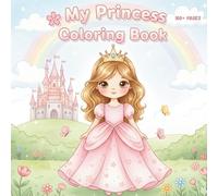 Princess Coloring Book: Perfect Coloring Book for Toddlers, Preschoolers & Kindergarten Girls