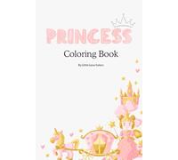 Princess Coloring Book With Maze: By Little Luxe Colors