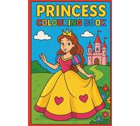 Princess Colouring Book for Kids Ages 3-10: Magical Castles, Royal Dresses & Fun Fairy-Tale Scenes for Girls Who Love to Color: A Delightful Coloring ... Crowns to Spark Creativity and Imagination