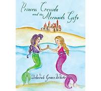 Princess Cressida and the Mermaid's Gift