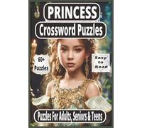 Princess Crossword Puzzle Book: Celebrating Greatness, Massive Wins & Royal Strength | 60 Easy-to-Read Puzzles | 120 Pages - Ideal Holiday Gift