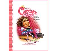 Princess Cupcake Jones and the Dance Recital (Princess Cupcake Jones Series)