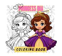 PRINCESS DIA and Friends Coloring Book: A lovely Coloring Book for kids Full of Royal Dresses and Fairy Tale Fun