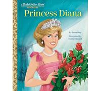 Princess Diana: A Little Golden Book Biography