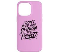 Princess Diva Self Love Motivational I'm Perfect Antisocial Case for iPhone 14 Pro Max