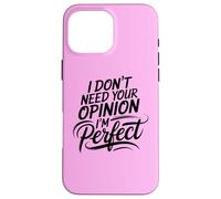 Princess Diva Self Love Motivational I'm Perfect Antisocial Case for iPhone 16 Pro Max