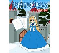Princess Dot to Dot: 1-20 Dot to Dot Books for Children Age 3-5: 21 (Activity Book for Kids)