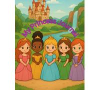 Princess draw and write notebook: A Magical Journal for Little Princesses, Creative Writing Pages, and Fun Activities