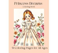 Princess Dreams: Coloring Book