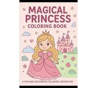 Princess Dreams Coloring Book: A Fun and Enchanted Coloring Adventure