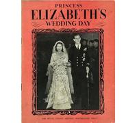 Princess Elizabeth's Wedding Day (Pitkin Royal Collection)