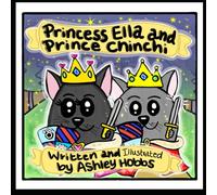 Princess Ella and Prince Chinchi!