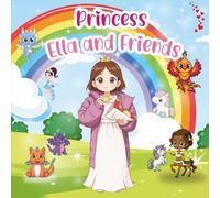 Princess Ella & Friends