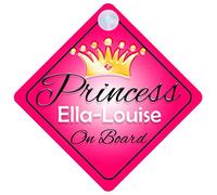 Princess Ella-Louise On Board Personalised Girl Car Sign Baby / Child Gift 001