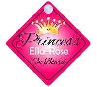 Princess Ella-Rose On Board Personalised Girl Car Sign Baby / Child Gift 001