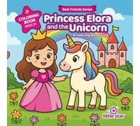 Princess Elora and the Unicorn: A Coloring Adventure
