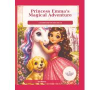 Princess Emma's Magical Adventure: 40 Fun & Easy Coloring Pages for Girls Ages 4-8
