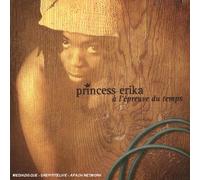 Princess Erika - A L Epreuve Du Temps