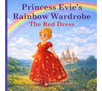Princess Evie’s Rainbow Wardrobe: The Red Dress