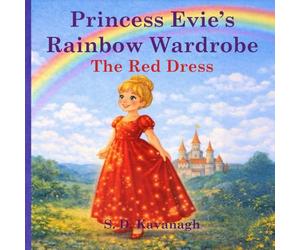 Princess Evie’s Rainbow Wardrobe: The Red Dress