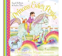 Princess Evie's Ponies: Diamond the Magic Unicorn