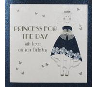 " Princess For The Day " Handmade Open Birthday Card - CF15