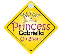 Princess Gabriella On Board Girl Car Sign Child/Baby Gift/Present 002