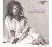 Princess - I'll keep on loving you (1986) / Vinyl single [Vinyl-Single 7'']