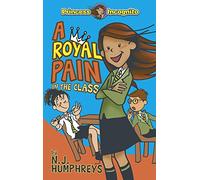 Princess Incognito: A Royal Pain in the Class: 1