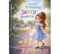 Princess Jazzy Stands Up (Princess Gracie & Jazzy Storybook Collection)
