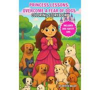 Princess Lessons: Overcome a Fear of Dogs: Coloring Storybook