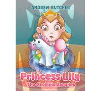 Princess Lily and The Chompie Zompies