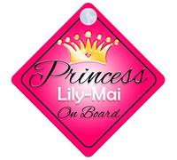 Princess Lily-Mai On Board Personalised Girl Car Sign Baby / Child Gift 001