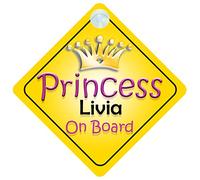 Princess Livia On Board Girl Car Sign Child/Baby Gift/Present 002