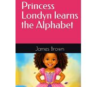 Princess Londyn learns the Alphabet