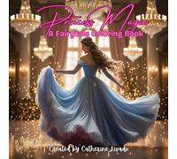 Princess Magic: A Fairytale Coloring Book