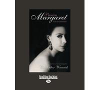 Princess Margaret: A Life of Contrasts (Large Print 16pt)