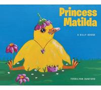 Princess Matilda: A Silly Goose
