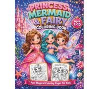 PRINCESS,MERMAID & FAIRY COLORING BOOK: 28 Magical Colouring Pages with Spot the Difference and Mazes for Girls Ages 4-10 | Princess Mermaid Fairy ... Forests (Emanuel Vision Coloring Adventures)