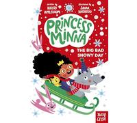 Princess Minna: The Big Bad Snowy Day: Volume 4